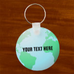 Chaveiro Terra Globe com seu Texto Personalizado<br><div class="desc">O plano de fundo do globo terrestre é parcialmente opaco para que você possa adicionar seu próprio texto personalizado à frente. Dia da Terra,  organizações globais,  questões mundiais,  ou qualquer outro uso.</div>