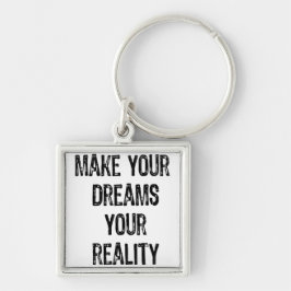 Chaveiro Texto - Torne Seus Sonhos Sua Realidade - Volte
