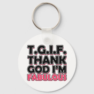 Chaveiro TGIF Obrigado Deus Eu sou Fabuloso
