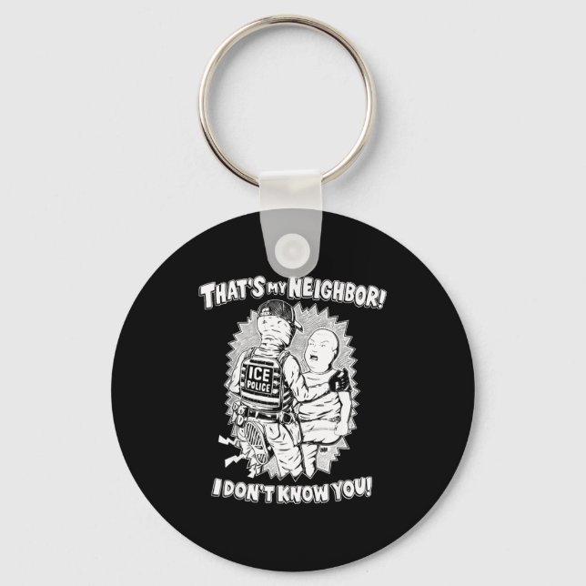 Chaveiro That's My Neighbor I Don't Know You  (Frente)