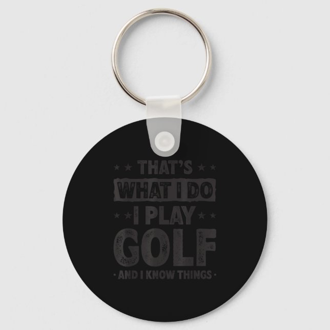 Chaveiro That's What I Do I Play Golf Funny Golfer  (Frente)