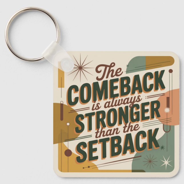 Chaveiro The Comeback Is Always Stronger Than The Setback (Frente)