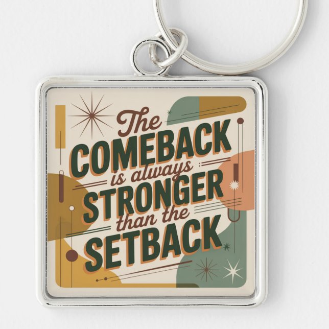 Chaveiro The Comeback Is Always Stronger Than The Setback (Frente)