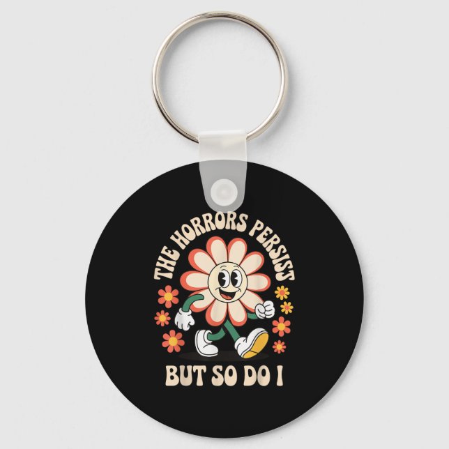 Chaveiro The Horrors Persist But So Do I  (Frente)