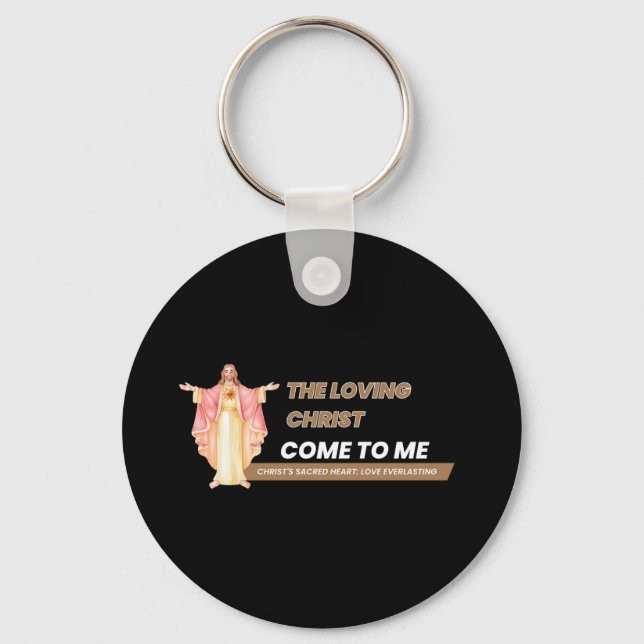 Chaveiro The Loving Christ Come To Me (Frente)