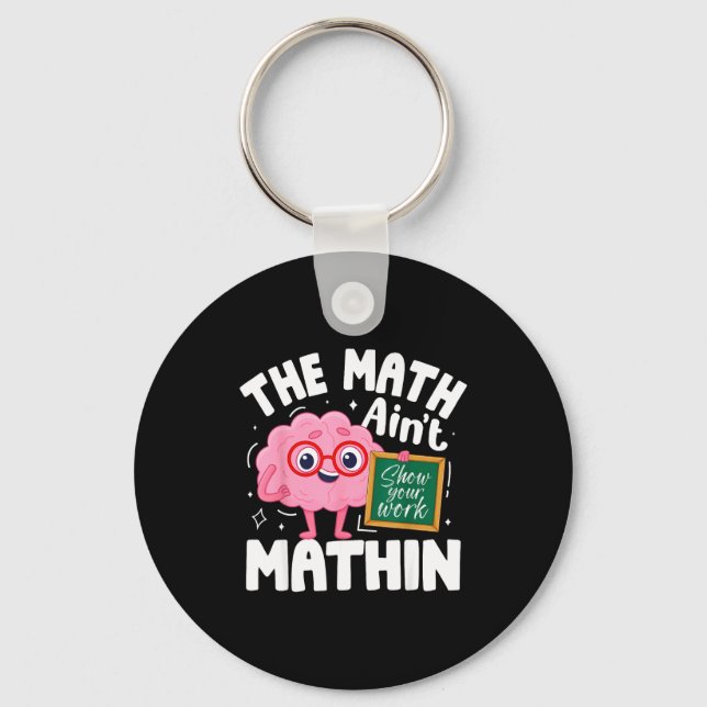 Chaveiro The Math Ain't Mathin Funny Math Teacher  (Frente)