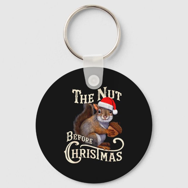Chaveiro The Nut Before Christmas Squirrel Funny  (Frente)