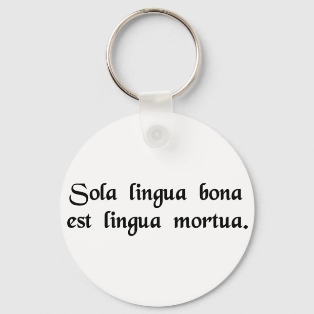 Chaveiro The only good language is a dead language. (Frente)