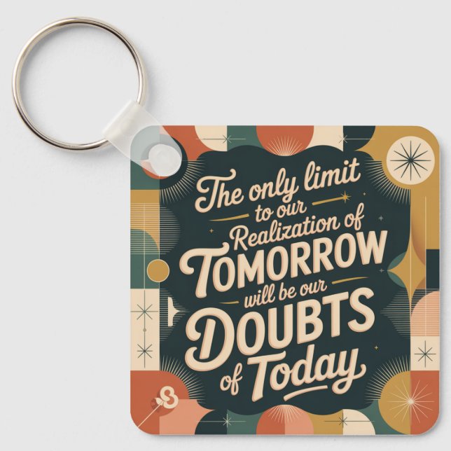 Chaveiro The Only Limit To Our Realization Of Tomorrow (Frente)