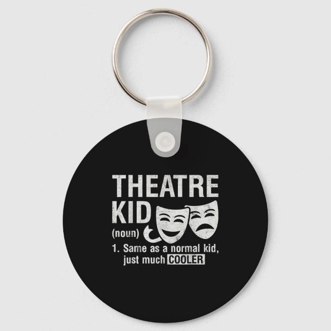 Chaveiro Theatre Kid Definition Lover Actor Musical Theater (Frente)