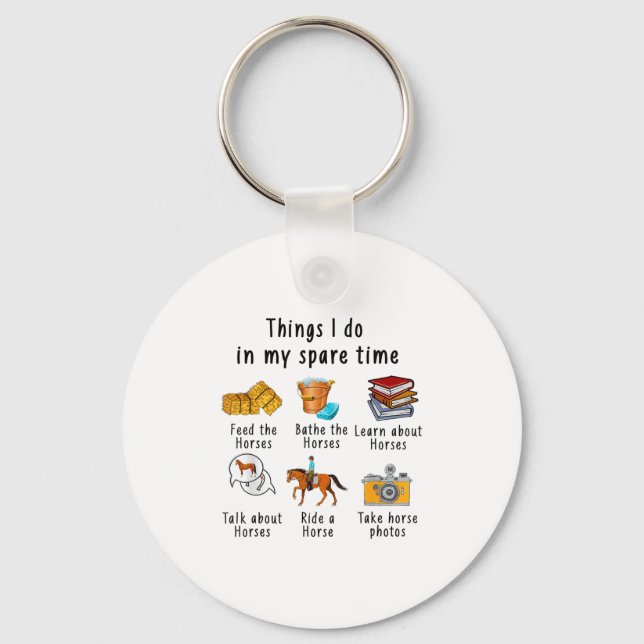 Chaveiro Things I Do In My Spare Time Horse  (Frente)