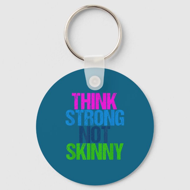 Chaveiro Think Strong Not Skinny Motivational Fitness  (Frente)