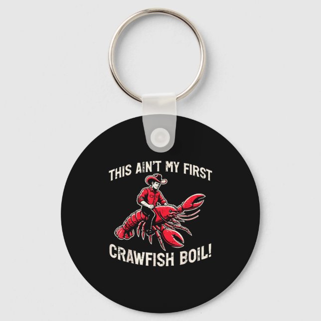 Chaveiro This Aint My First Crawfish Boil Crayfish Men Wome (Frente)