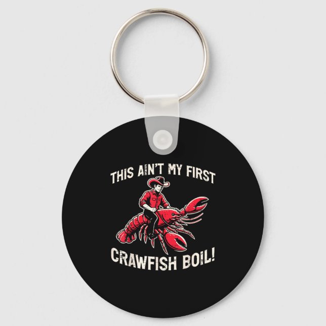 Chaveiro This Aint My First Crawfish Boil Crayfish Men Wome (Frente)