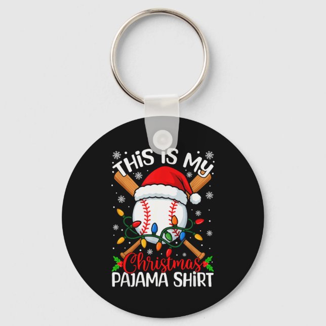 Chaveiro This Is My Christmas Baseball Pajama Shirt Xmas Me (Frente)