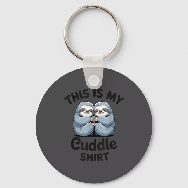 Chaveiro This Is My Cuddle Shirt Cute Sloth Couple  (Frente)