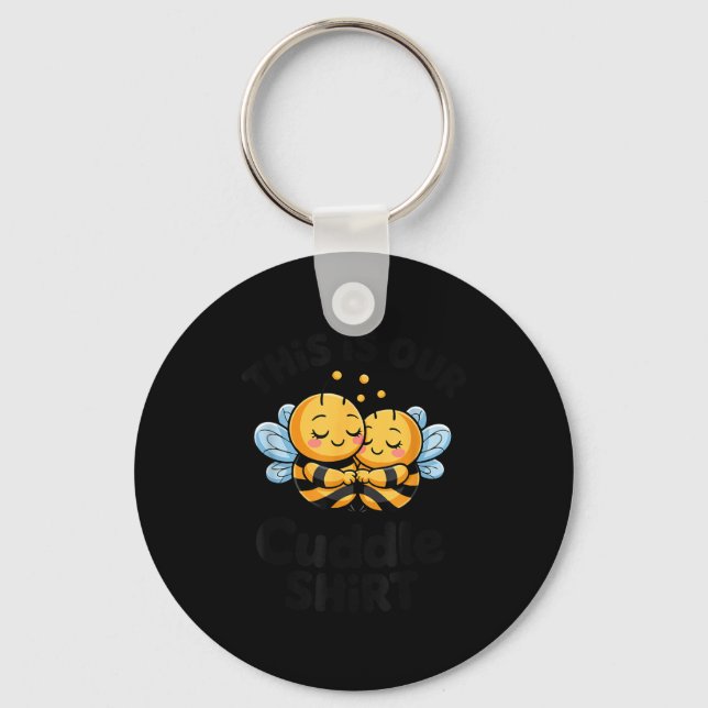 Chaveiro This Is Our Cuddle Shirt Cute Bees Couple  (Frente)