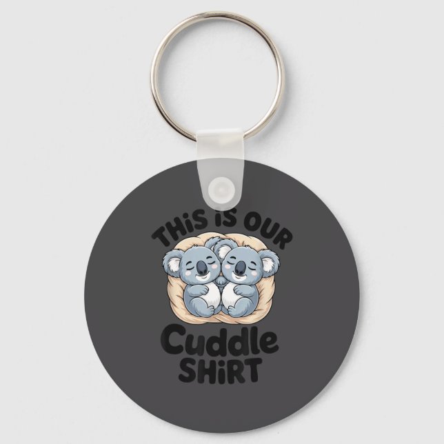 Chaveiro This Is Our Cuddle Shirt Cute Koala Couple  (Frente)
