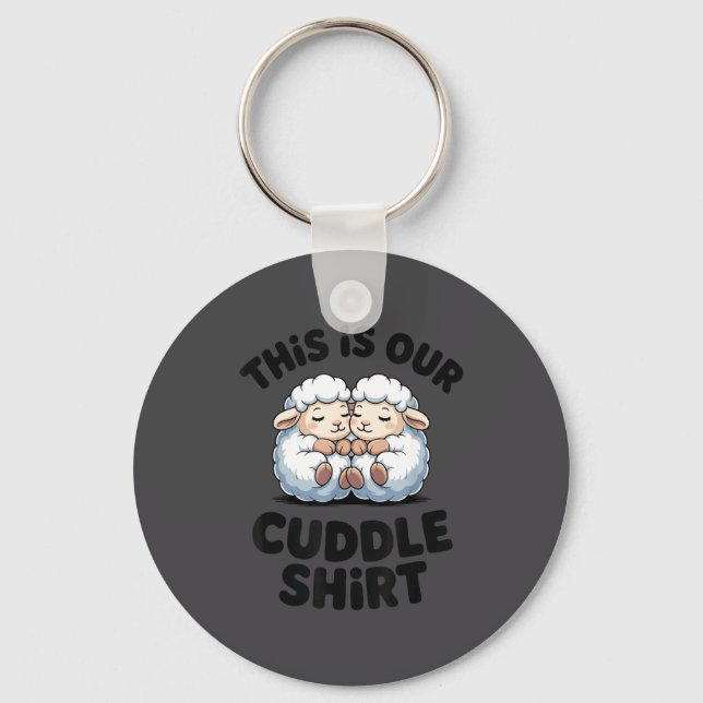 Chaveiro This Is Our Cuddle Shirt Cute Sheep Couple  (Frente)