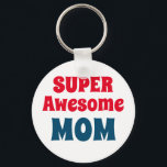 Chaveiro Típica Vermelha e Azul - Mãe Super Incrível<br><div class="desc">Super Incrível Mãe Cita chaveiro de Tipografia Vermelha e Azul.</div>