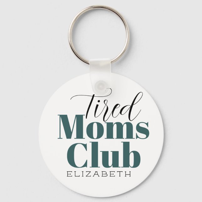 Chaveiro Tired Moms Club Customized Calligraphy  (Frente)
