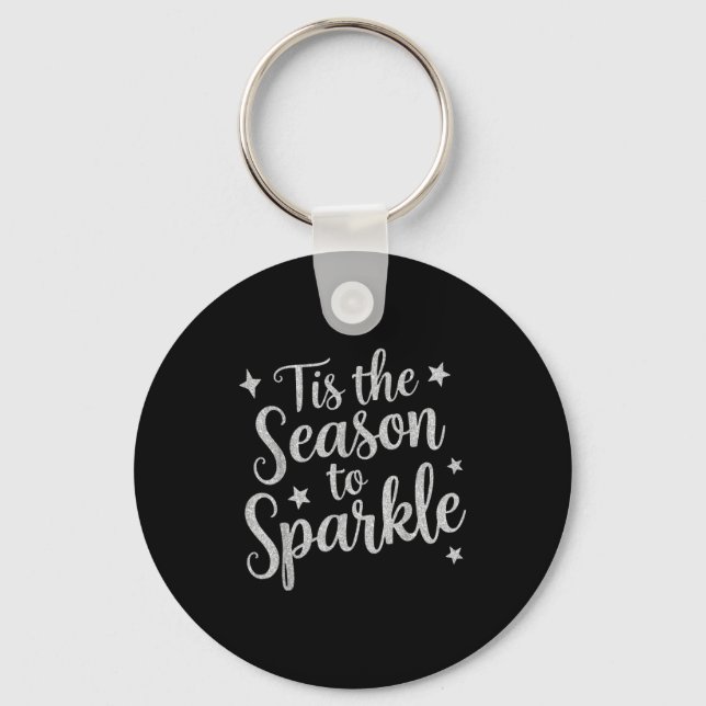 Chaveiro Tis The Season To Sparkle Christmas Xmas Holiday  (Frente)
