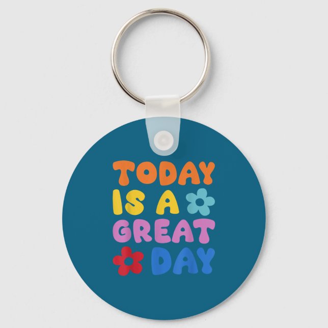 Chaveiro Today Is A Great Day Motivational Quotes Optimisti (Frente)