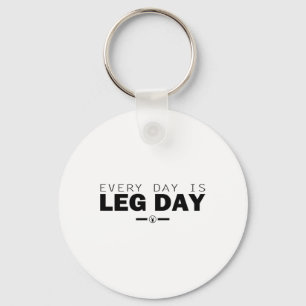 Chaveiro Todo Dia É Dia de Perna Treino de Academia Fitness