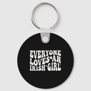 Chaveiro Todos Amam Uma Garota Irlandesa Groovy Para St Pat