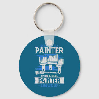 Chaveiro Todos São Pintores Até Que Um Pintor de Verdade Ap