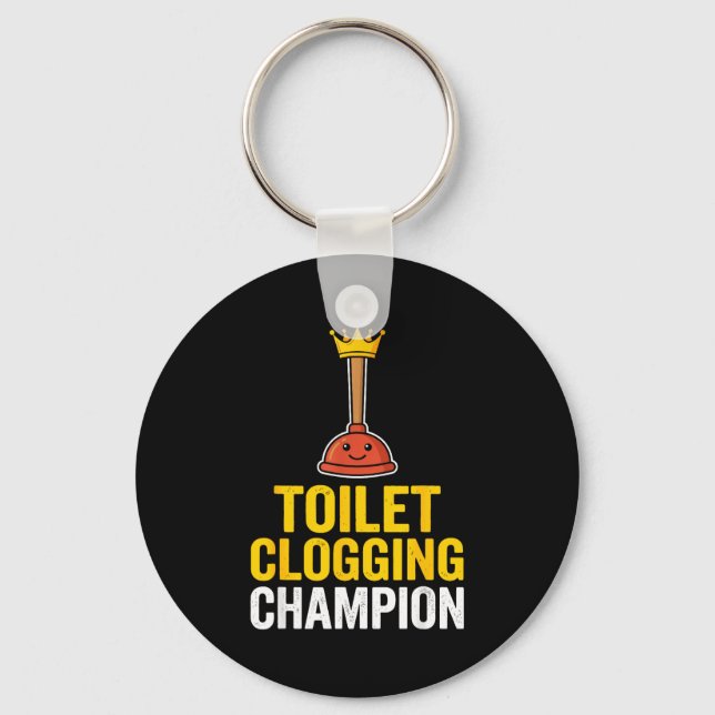 Chaveiro Toilet Clogging Chamon Funny Toilet Clogger Quote  (Frente)