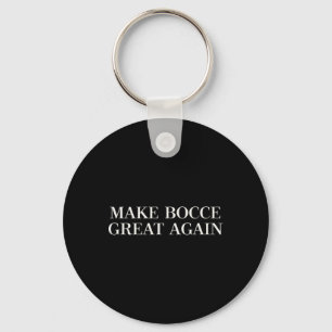 Chaveiro Torne o Bocce Ótimo Novamente - Divertido Trump La