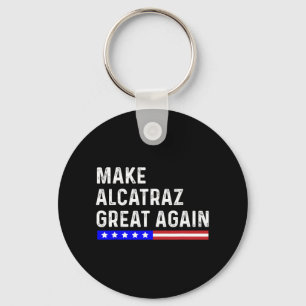 Chaveiro Torne O Excelente Alcatraz Novamente Engraçado Tru