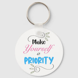 Chaveiro Torne-se uma prioridade, motivacional clássico