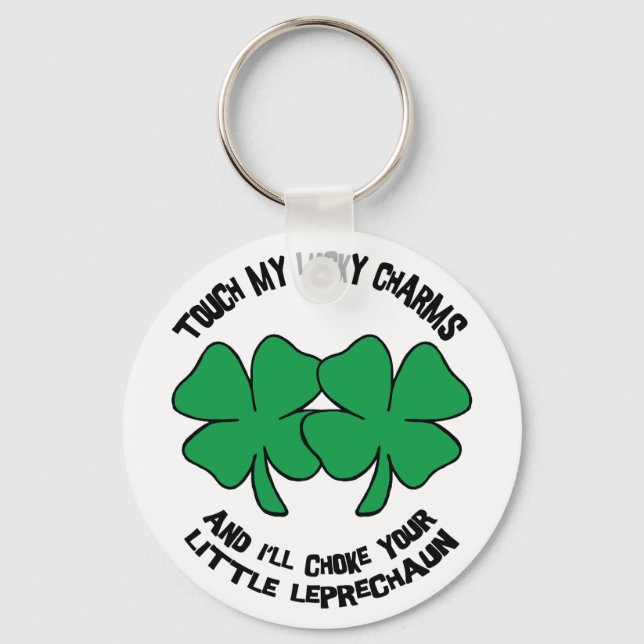 Chaveiro Touch My Lucky Charms - I'll Choke Your... (Frente)