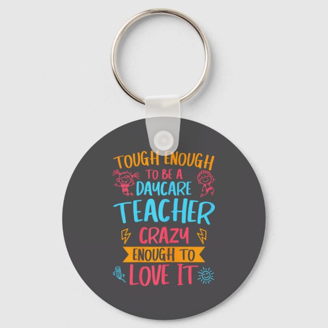 Chaveiro Tough Enough To Be A Daycare Teacher Funny Daycare (Frente)