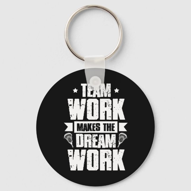 Chaveiro Trabalho em equipe Torna O Dream Work Lacrosse Tea (Frente)