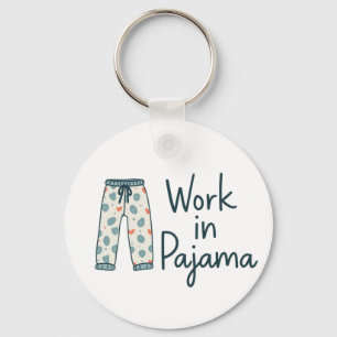Chaveiro Trabalho no Pajama - Víblias engraçadas e doadas