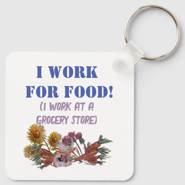 Chaveiro TRABALHO PARA COMIDA (trabalho numa mercearia) T-S (Verso)