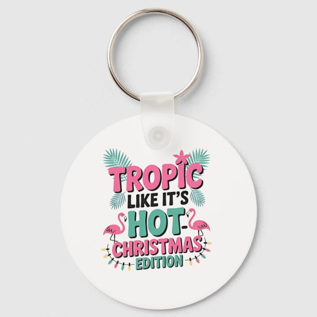 Chaveiro Tropic Like It's Hot: Edição de Natal (Frente)