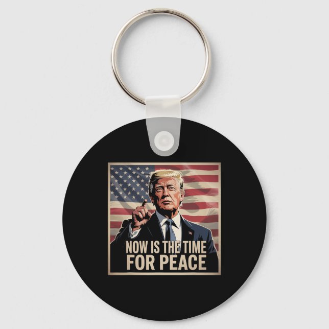 Chaveiro Trump - Agora É A Hora Da Paz (Frente)
