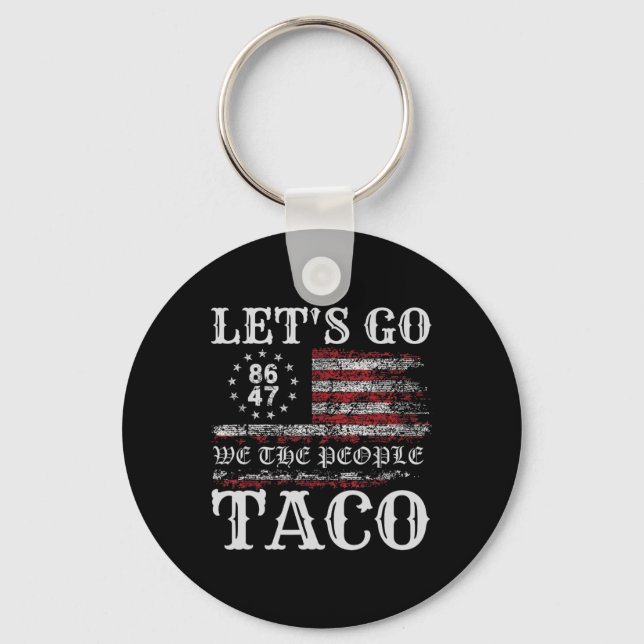 Chaveiro Trump Always Chickens Out Let's Go Taco Funny Meme (Frente)