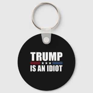 Chaveiro Trump É Um Idiota Vermelho Branco Azul Anti Trump