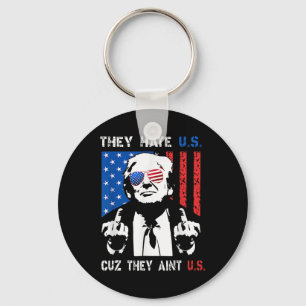 Chaveiro Trump Eles Nos Odeiam Porque Eles Não São Nós Engr