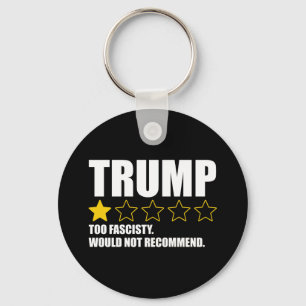 Chaveiro Trump - Fascista Demais Não Recomendaria