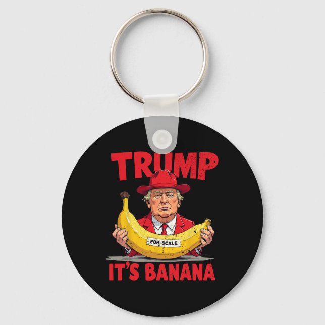 Chaveiro Trump It's Banana (for Scale) Engraçado Meme (Frente)
