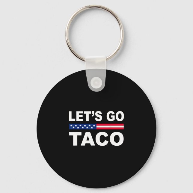Chaveiro Trump Sempre Desiste Vamos Lá Taco Engraçado  (Frente)