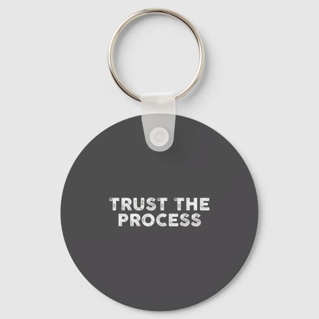 Chaveiro Trust The Process Srts Slogan Motivational  (Frente)