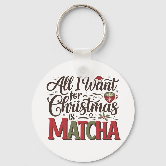 Chaveiro Tudo o que Quero no Natal é Café Verde Matcha (Frente)