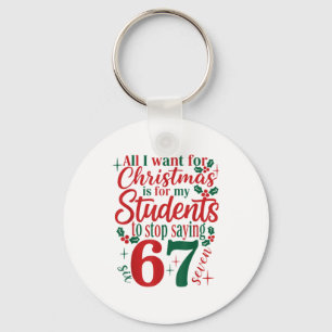 Chaveiro Tudo Que Eu Quero No Natal É Que Meus Alunos Param